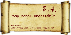 Pospischel Anasztáz névjegykártya